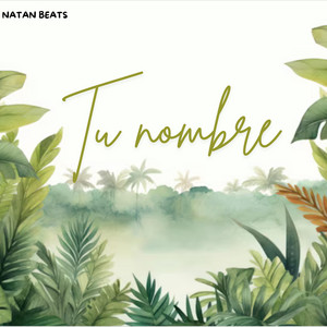 Tu nombre by Natan Beats