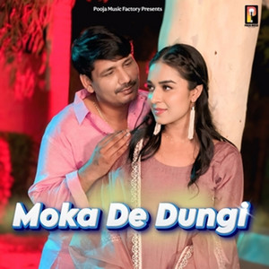 Moka De Dungi by Pawan Kala, Rahul Puthi, Komal Chaudhary, Sara Singh