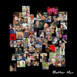 Better Man - Radio Version by Ashton Brett Dunn