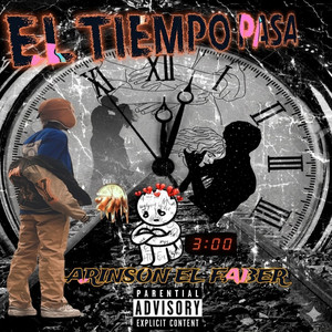 El Tiempo Pasa by Loca Urban Records, Arinson el Faber
