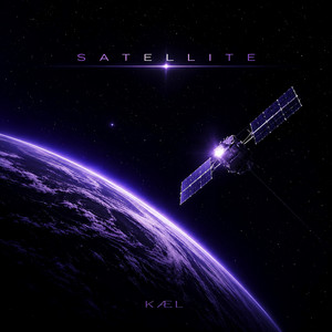 Satellite by KÆL