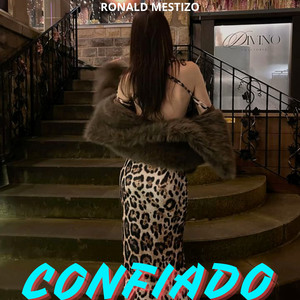 Confiado by Ronald Mestizo