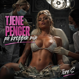 Tjene penger på kroppen min by Tore S