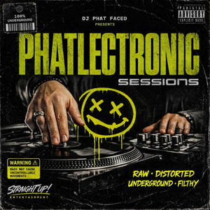 Phat Faced by DJ Phat Faced