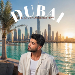 Dubai by Didar Nurberdiyew