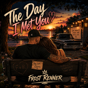 The day I met you by Frost Renner