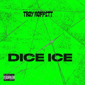 Dice Ice by Troy moffitt