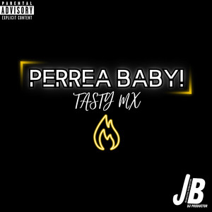 Joni Black Dj - Perrea Baby! (Tasty Mx)