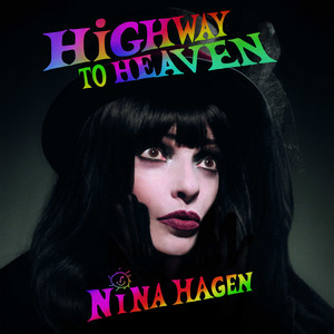 HiGHWAY TO HEAVEN — cover art by Nina Hagen