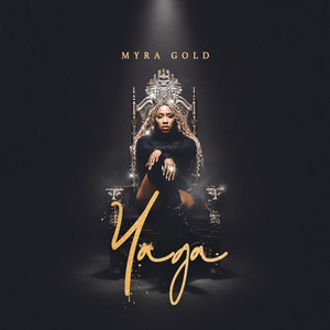 Yaga by Myra Gold