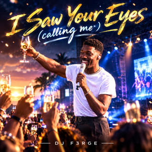 I saw your eyes(calling me) by DJ F3RGE