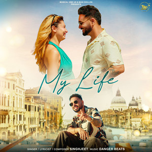 My Life by Singhjeet