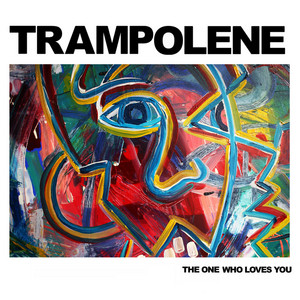 The One Who Loves You by Trampolene