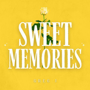 Sweet Memories by Greg J