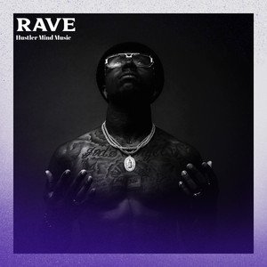 Rave by Hustler Mind Music