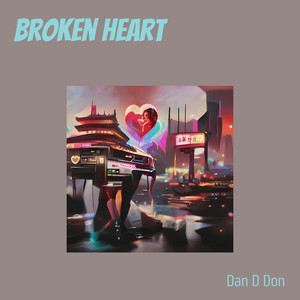 Dan D Don - Broken Heart