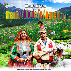 Bhanni Chhode Te Angne Manh