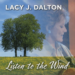 Listen to the Wind - song and lyrics by Lacy J. Dalton | Spotify