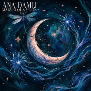 Marvelous Moon by Ana Damij