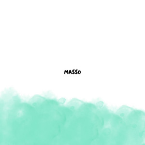 We Had Something by Masso
