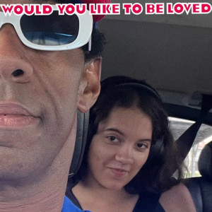 Would you like to be loved? by Troy moffitt