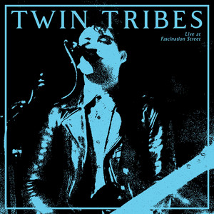 Fantasmas - Live at Fascination Street by Twin Tribes