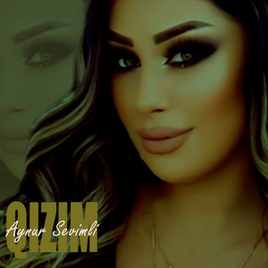 Aynur Sevimli - Qızım