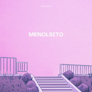 MENOLSITO by MAKI BOY