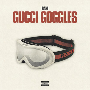 Gucci Goggles - Fast by Bani, CutUpFonks