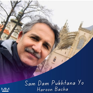 Haroon Bacha - Sam Dam Pukhtana Yo