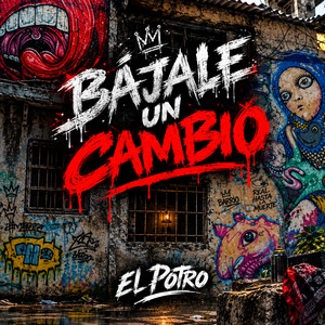 BÁJALE UN CAMBIO by el Jyler