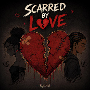 Scarred by Love by Rymkid