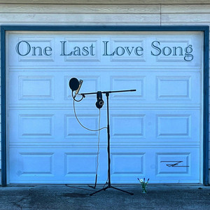 One Last Love Song
