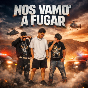 El Sola - Nos Vamo' a Fugar (feat. Jhovani Erick & Cj King)