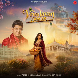 Vrindavan Jao Ji