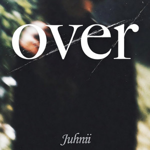 Over by Juhnii