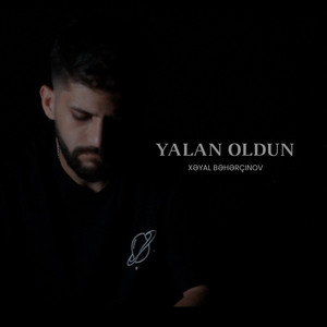 Yalan Oldun by Xəyal Bəhərçinov