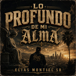 LO PROFUNDO DE MI ALMA by ELIAS MONTIEL SB
