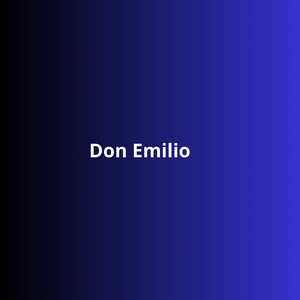 Don Emilio by EL Magico
