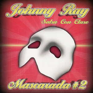 Johnny Ray Salsa Con Clase - Una Mujer Como Tu