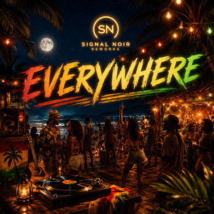 Everywhere by SignalNoirReworks