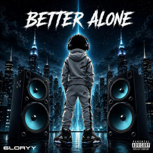 Better Alone by 6loryy