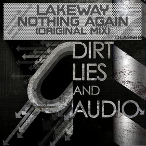 Nothing Again - Original Mix by Lakeway
