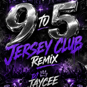 9 to 5 (Djjaycee) [Jerseyclub] by DJ Jaycee_