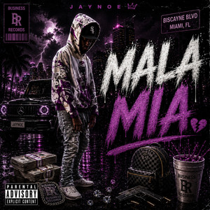 MALA MIA by JayNoe