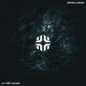 My Own Demise by Nopreachers