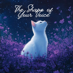 Alaska - The Shape of Your Voice