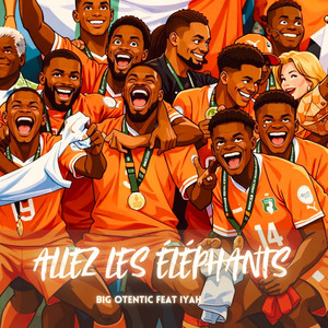 Allez les éléphants (feat. Iyah)