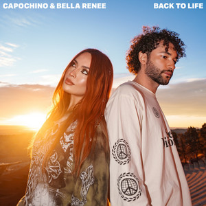 Capochino & Bella Renee - Back to Life