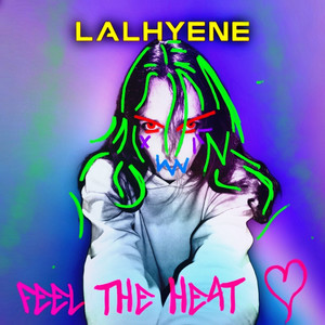 lalhyene - Feel The Heat (Radio Edit)